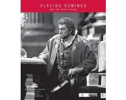 Placido Domingo And The Royal Opera