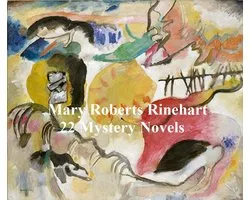 Mary Rinehart: 22 mystery novels