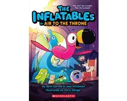 The Inflatables 6 - The Inflatables in Air to the Throne (The Inflatables #6)