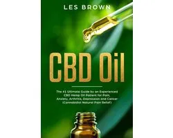 CBD Oil:The #1 Ultimate Beginners Guide by an Experienced CBD Hemp Oil User.