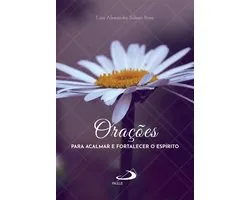Devocional - Orações para Acalmar e Fortalecer o Espírito