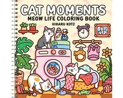 Cat Moments: Meow Life Coloring Book (Spiral Bound Edition)