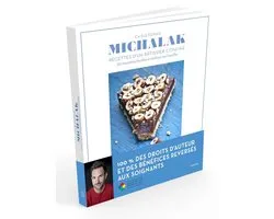 Christophe Michalak : Recettes d'un pâtissier confiné