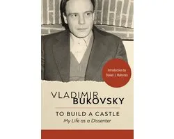 To Build a Castle: My Life as a Dissenter