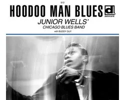 Junior Wells' Chicago Blues Band, Buddy Guy - Hoodoo Man Blues (CD)