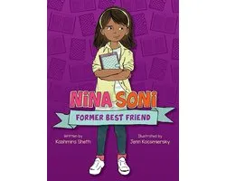 Nina Soni, Former Best Friend