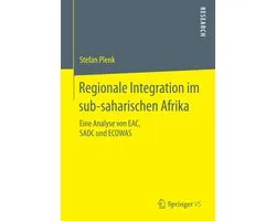 Regionale Integration im sub saharischen Afrika