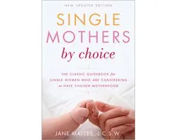 Single Mothers by Choice
