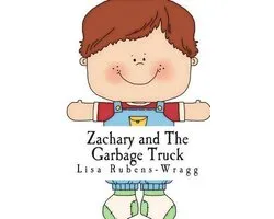 Zachary and The Garbage Truck