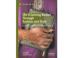 Re Claiming Bodies Through Fashion and Style