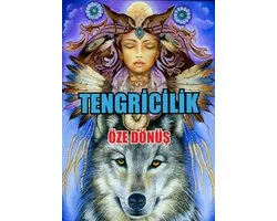 Öze Dönüş: Tengri̇ci̇li̇k