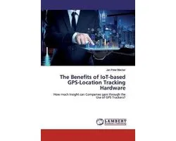 The Benefits of IoT-based GPS-Location Tracking Hardware