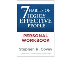 The 7 Habits of Highly Effective People Personal Workbook