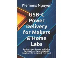 Electronics - Easy and Simple.- USB-C Power Delivery for Makers & Home Labs