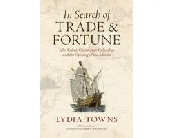 In Search of Trade and Fortune