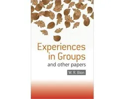 Experiences In Groups & Other Papers
