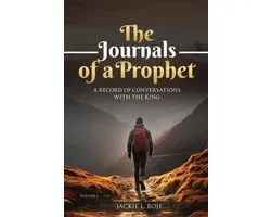 The Journals of a Prophet: A Record of Conversations with the King