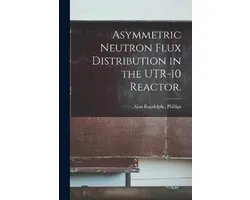 Asymmetric Neutron Flux Distribution in the UTR-10 Reactor.