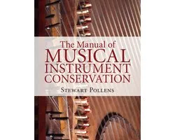 The Manual of Musical Instrument Conservation