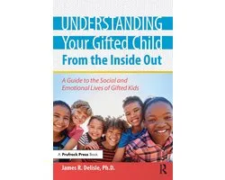 Understanding Your Gifted Child From the Inside Out