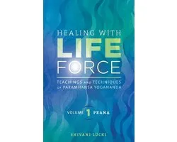 Healing with Life Force- Healing with Life Force, Volume One - Prana