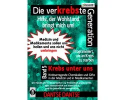 Die verKREBSte Generation 5 - Die verKREBSte Generation - Hilfe, der Wohlstand bringt mich um!