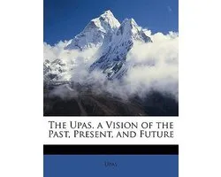 The Upas. A Vision Of The Past, Present, And Future
