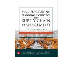 Manufacturing Planning and Control for Supply Chain Management: The CPIM Reference, 2E
