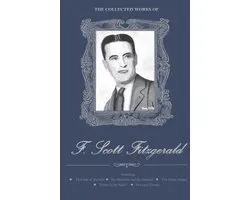 Collected Works of F. Scott Fitzgerald