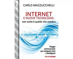 TechnoVisions 2 - Internet e nuove tecnologie: non tutto è quello che sembra