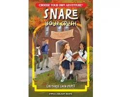 Choose Your Own Adventure New Classics- Snare Your Crush in Three Easy Steps