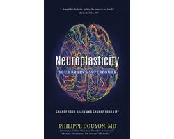 Neuroplasticity: Your Brain's Superpower