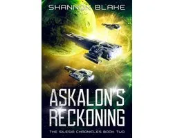 The Silesia Chronicles 2 - Askalon's Reckoning