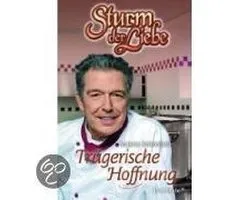 Sturm Der Liebe 10. Trügerische Hoffnung