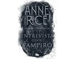 Crónicas vampíricas / Vampire Chronicles- Entrevista con el vampiro / Interview with the Vampire
