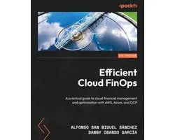 Efficient Cloud FinOps: A practical guide to cloud financial management and optimization with AWS, Azure, and GCP