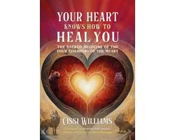 Your Heart Knows How to Heal You