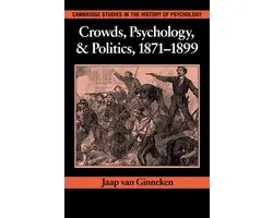 Crowds, Psychology, And Politics, 1871-1899
