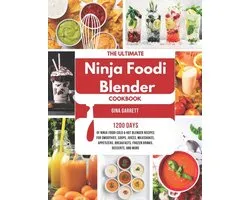 The Ultimate Ninja Foodi Blender Cookbook