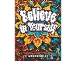 Believe in Yourself Quotes Coloring Book