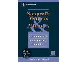 Nonprofit Mergers and Alliances