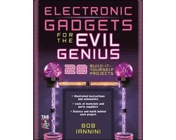 Electronic Gadgets For The Evil Genius