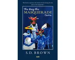 The Day the Masquerade Came: Short stories