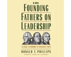 The Founding Fathers on Leadership