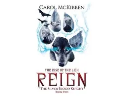 The Silver Blood Knight- Reign