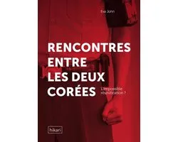 Rencontres - Rencontres entre les deux Corées