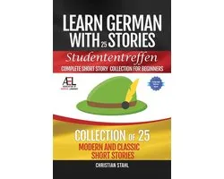 Learn German with Stories Studententreffen Complete Short Story Collection for Beginners