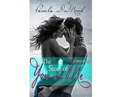 The Story of You and Me