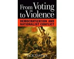 From Voting to Violence - Democratization & Nationalist Conflict