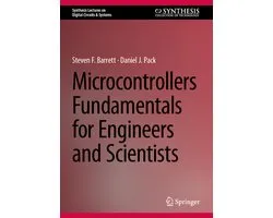 Synthesis Lectures on Digital Circuits & Systems- Microcontrollers Fundamentals for Engineers and Scientists